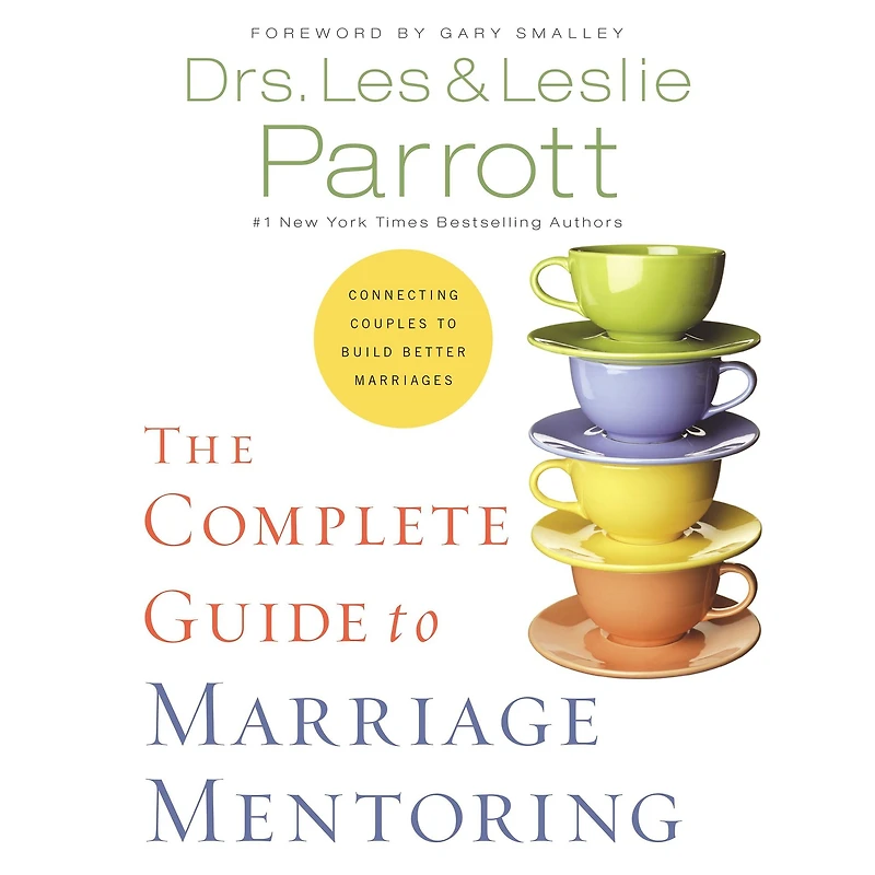 The Complete Guide to Marriage Mentoring: Connecting Couples Build Better Marriages