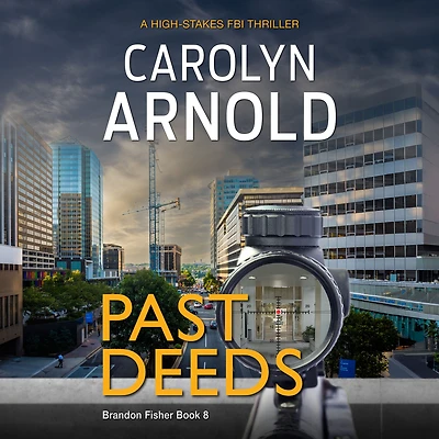 Past Deeds: An absolutely unputdownable crime thriller