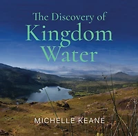 The Discovery of Kingdom Water