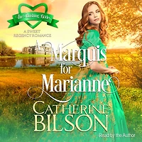 A Marquis for Marianne: A Sweet Regency Romance