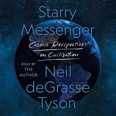 Starry Messenger: Cosmic Perspectives on Civilization