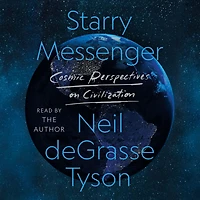 Starry Messenger: Cosmic Perspectives on Civilization