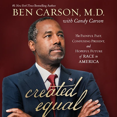 Created Equal: The Painful Past, Confusing Present, and Hopeful Future of Race America