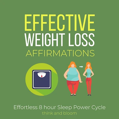 Effective Weight Loss Affirmations - Effortless 8 hour Sleep Power Cycle: Instant Fat Loss, radical motivations to action, fat burn through self-hypnosis, powerful healing technique, no challenge