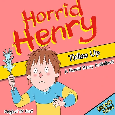 Horrid Henry Tidies Up