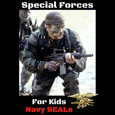 Special Forces for Kids - Navy SEALs