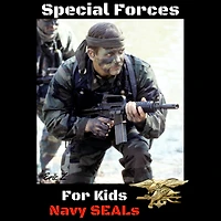 Special Forces for Kids - Navy SEALs