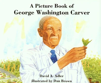 A Picture Book of George Washington Carver