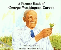 A Picture Book of George Washington Carver