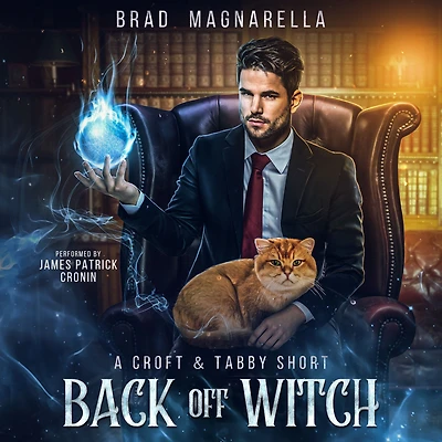 Back Off Witch: A Croft and Tabby Short