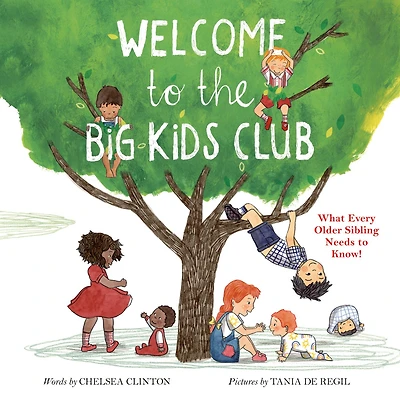 Welcome to the Big Kids Club: What Every Older Sibling Needs Know!