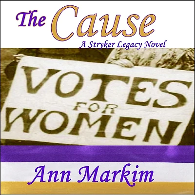 The Cause: A Stryker Legacy Novel