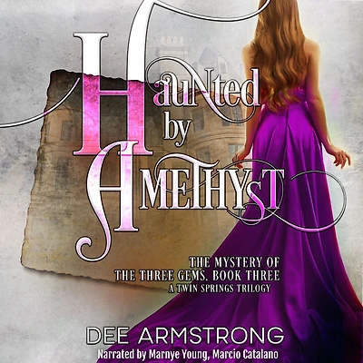 Haunted By Amethyst: the Mystery of Three Gems, Book