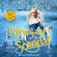 Kisses and Scandals: A Survivors Series Anthology