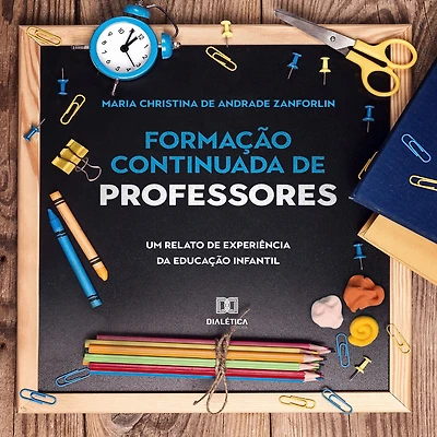 Formação Continuada de Professores: um relato experiência da Educação Infantil