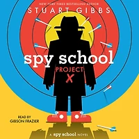 Spy School Project X (Spy Series #10)