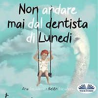Non Andare Mai Dal Dentista Di Luned