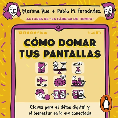 Cómo domar tus pantallas: Claves para el détox digital y bienestar en la era conectada