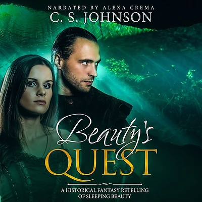Beauty's Quest: A Historical Fantasy Fairy Tale Retelling of Sleeping Beauty