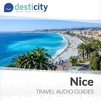 Desticity Nice (EN): Visit Nice in French Riviera in an innovative and fun way
