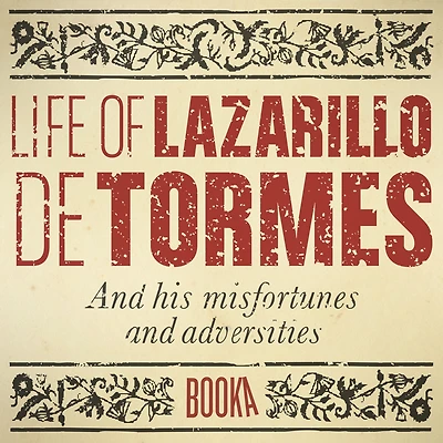 The Life of Lazarillo De Tormes