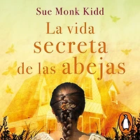 La Vida Secreta de las Abejas