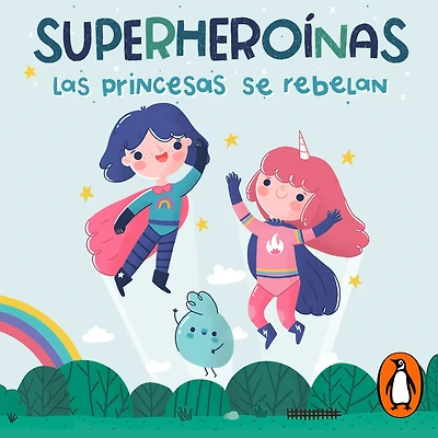 Las Princesas se rebelan (Superheroínas 1): Superheroínas 1