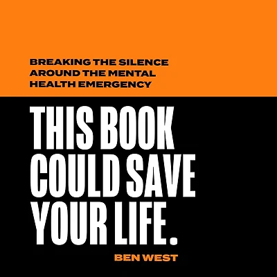 This Book Could Save Your Life: Breaking the silence around mental health emergency
