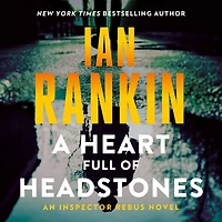 A Heart Full of Headstones (Inspector John Rebus Series #24)