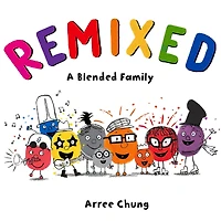 Remixed: A Blended Family