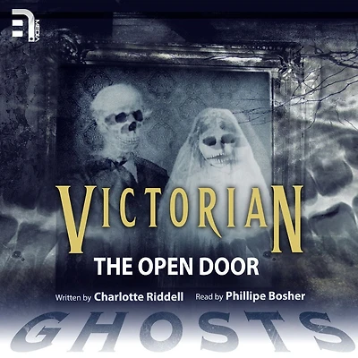 The Open Door: A Victorian Ghost Story