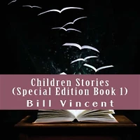 Children Stories: Special Edition, Book 1