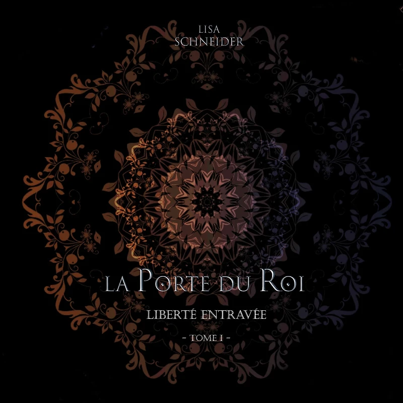 La Porte du Roi: Liberté Entravée