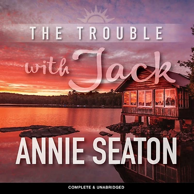 The Trouble with Jack (Sunshine Coast, #1)