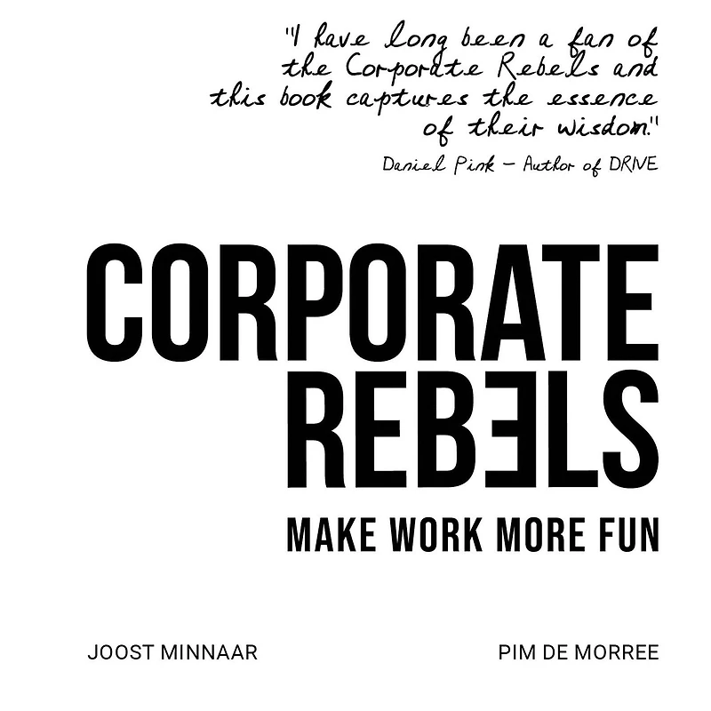 Corporate Rebels: Make work more fun