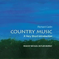 Country Music: A Very Short Introduction