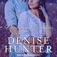 Dancing with Fireflies (Chapel Springs Series #2)