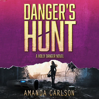 Danger's Hunt (Holly Danger Series #5)