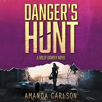 Danger's Hunt (Holly Danger Series #5)