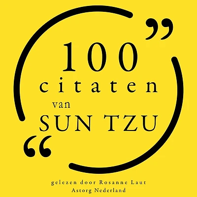 100 citaten van Sun Tzu: Collectie 100 Citaten van