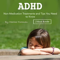 ADHD: Non-Medication Treatments and Tips You Need to Know