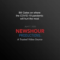 Bill Gates on where the COVID-19 pandemic will hurt the most