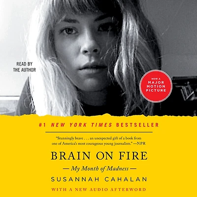 Brain on Fire (10th Anniversary Edition): My Month of Madness