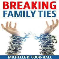 Breaking Family Ties