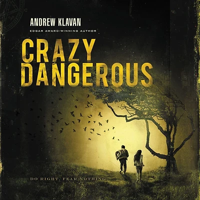 An Andrew Klavan Collection: Crazy Dangerous, If We Survive, Nightmare City
