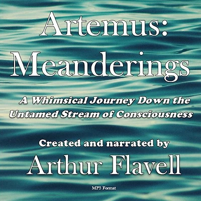 Artemus: Meanderings