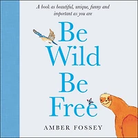 Be Wild Free