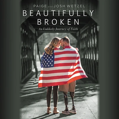 Beautifully Broken: An Unlikely Journey of Faith