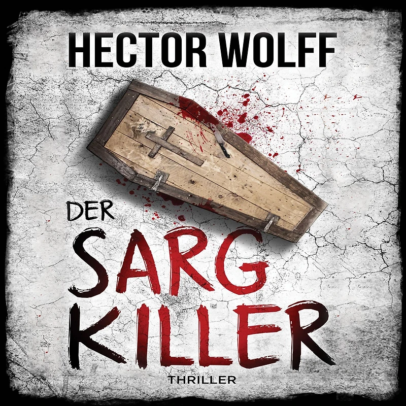 Der Sargkiller: Thriller