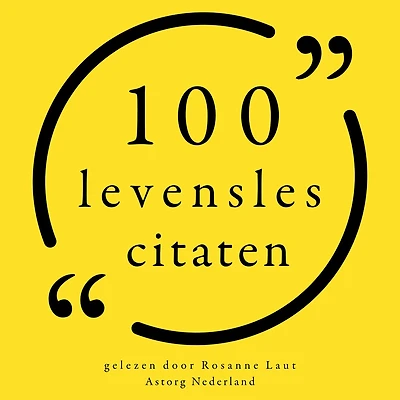 100 Levensles citaten: Collectie 100 Citaten van